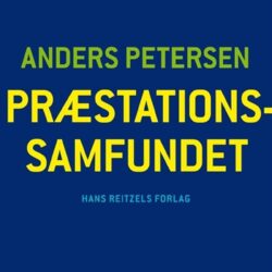 Sociolog Anders Pedersen har skrevet bogen Præstationssamfundet.